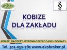 Szczecin Kobize, tel 502-032-782, raport do kobize, zgłoszenie, sprawozdania
