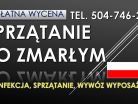 Sprzątanie mieszkań po zmarłych, cena, tel. 504-746-203. Wrocław